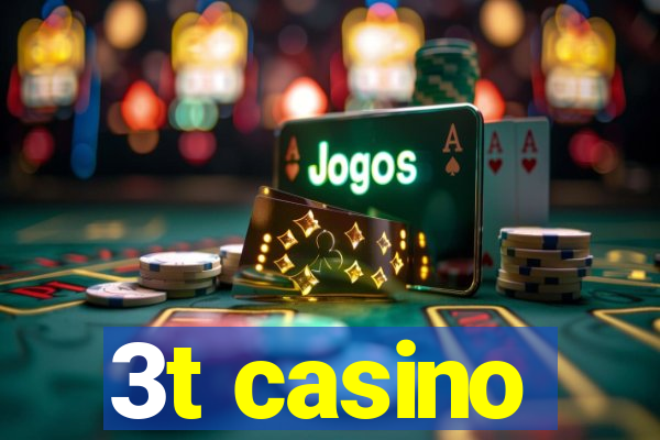 3t casino